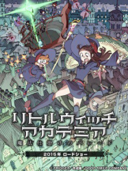 Little Witch Academia: Mahou Shikake no Parade streaming