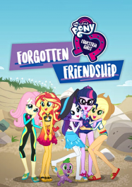 My Little Pony Equestria Girls : L'amitié oubliée